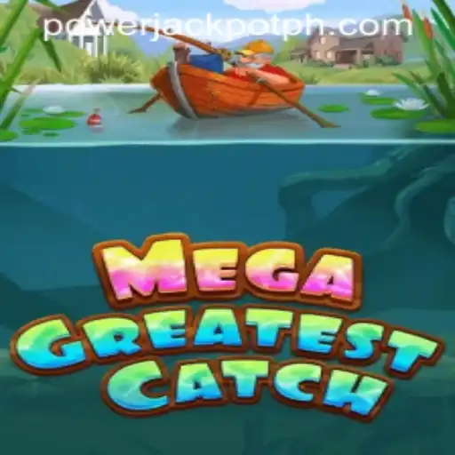 MegaGreatestCatch: Dive into the Thrilling Waters of PowerJackpot Casino