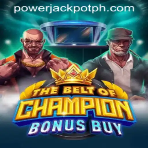 Exploring the Excitement of TheBeltOfChampionBonusBuy at PowerJackpot Casino