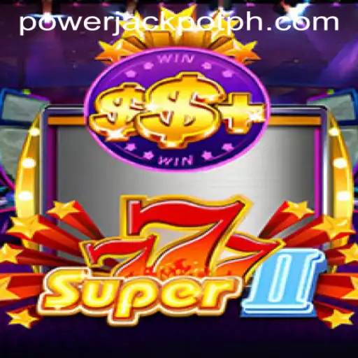 Discover the Excitement of Super777II at PowerJackpot Casino